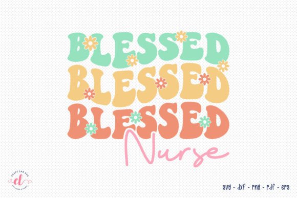Blessed Nurse Retro SVG for Crafts & Graphics