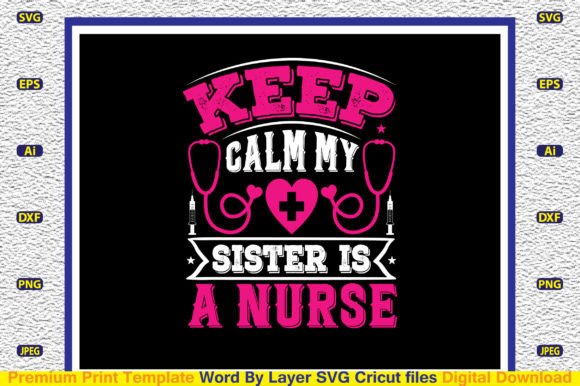 Crafts & Graphics: Reviewing Keep Calm My Sister is a Nurse SVG