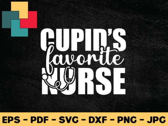 Cupid s Favorite Nurse Svg Design: Graphics for Crafts