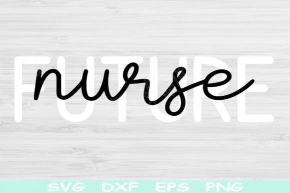 Future Nurse Svg: Elevating Crafts & Graphics