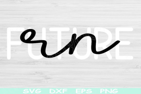 Future RN Svg: Graphics for Crafts & Branding