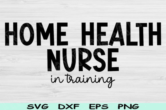 Home Health Nurse Svg: Graphics for Crafts