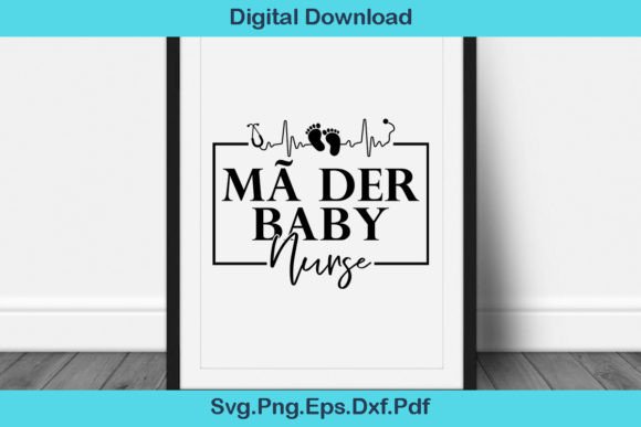 MÃ Der Baby Nurse SVG: Graphics for Crafts