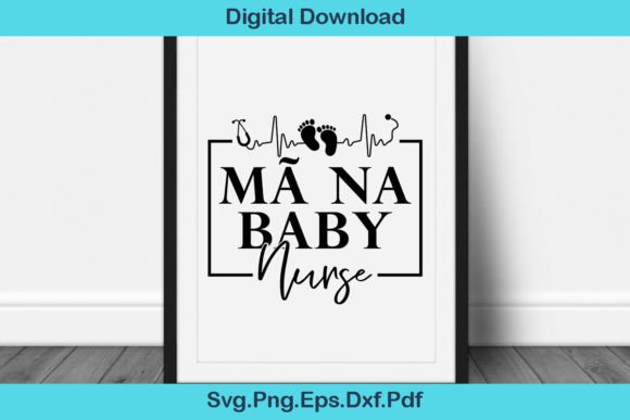 MÃ Na Baby Nurse SVG: Graphics for Crafts