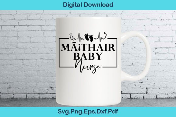 Máthair Baby Nurse SVG: Crafts & Graphics