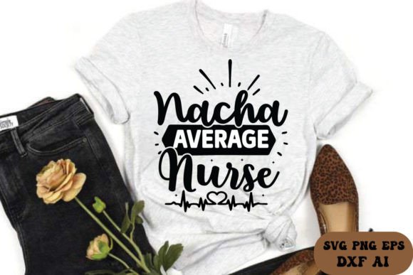 Nacha Average Nurse SVG: Graphics for Crafts